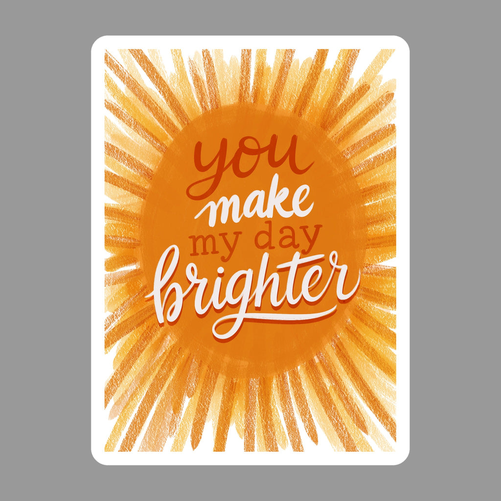 Sunshine Lettering Glossy Flexible 3" Magnet | You Make My Day Brighter on a gray background