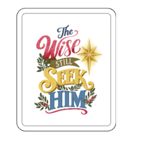 Wise Still Seek Him Christian Christmas vinyl sticker