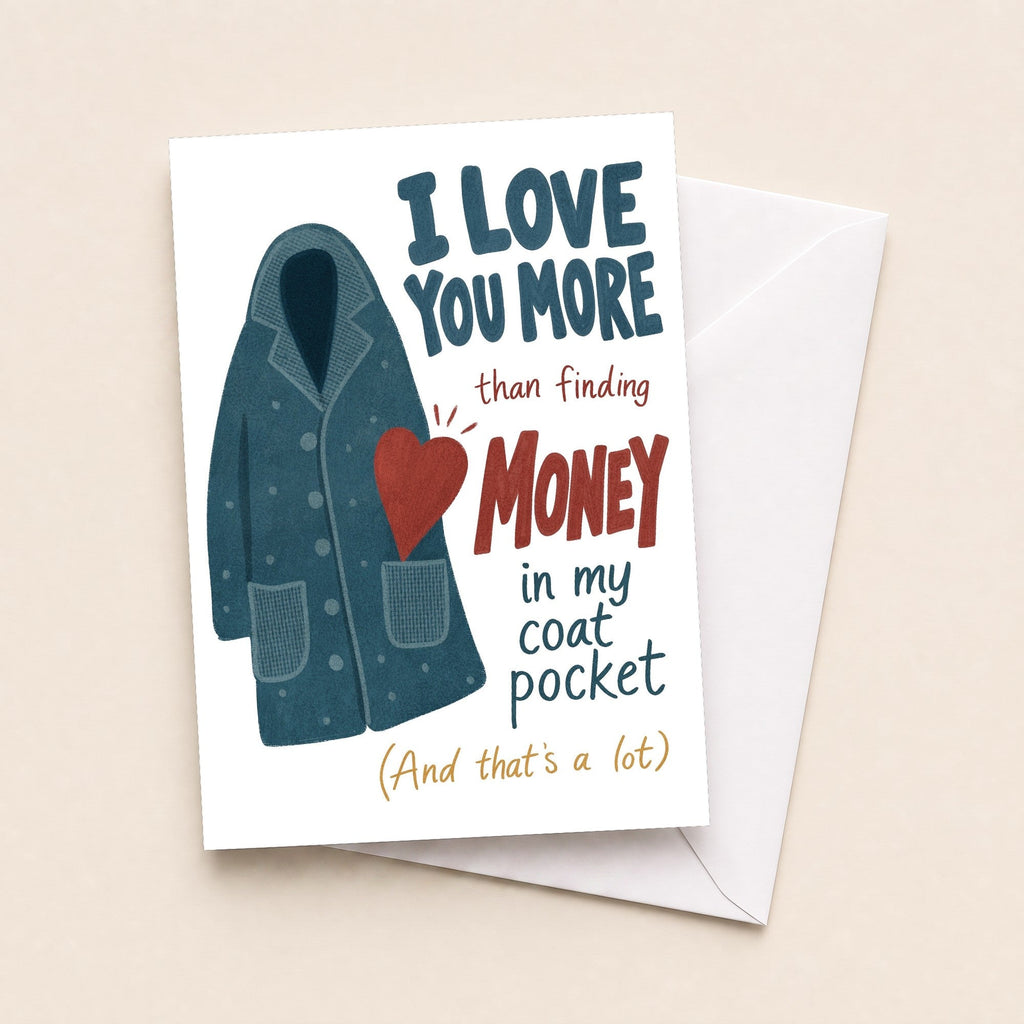 I Love You More Than $ in My Pocket greeting card image 1